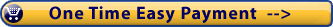 One Time Easy Payment -->
